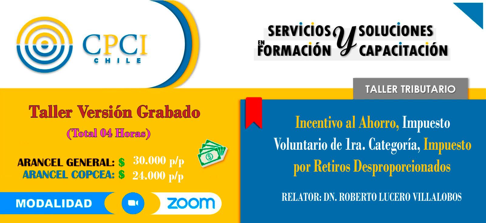 INCENTIVO AL AHORRO, IMPUESTO 1a. CAT. VOLUNTARIO E IMPUESTO POR RETIROS DESPROPORCIONADOS