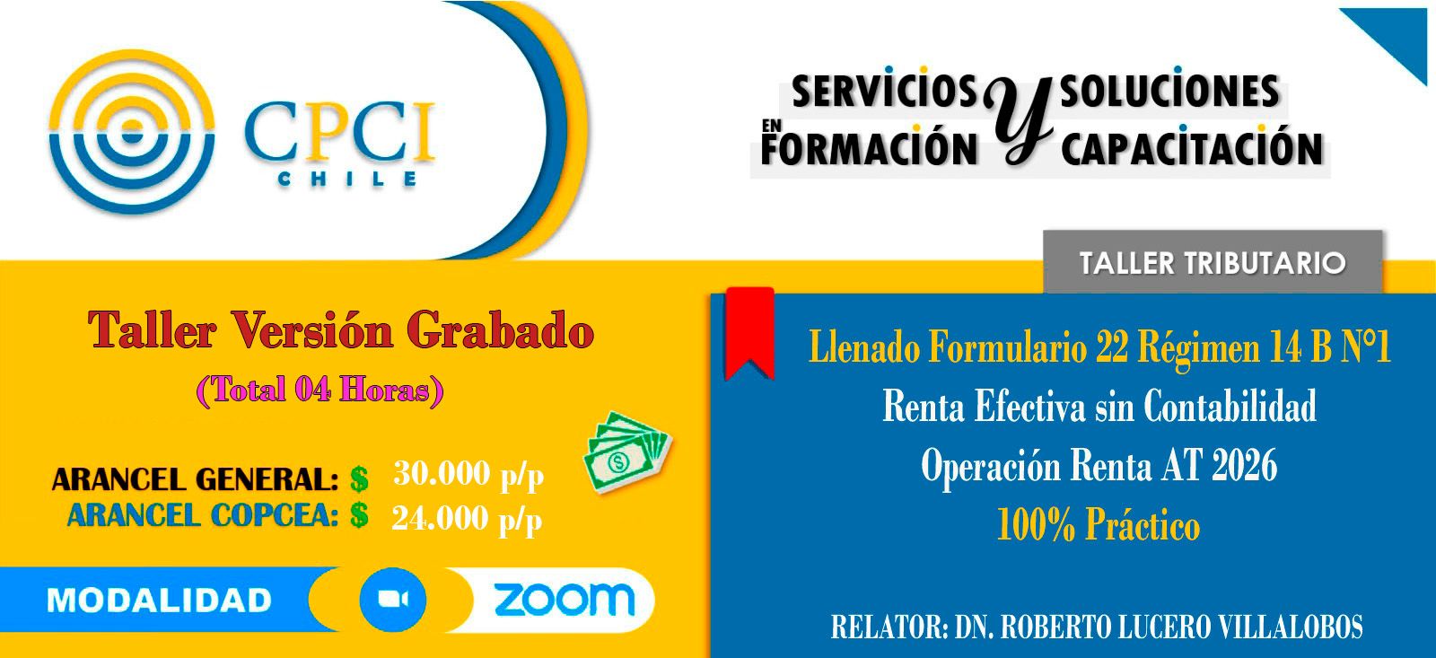 OR. AT 2026 – LLENADO F-22  –  RÉGIMEN 14 B Nº1  –  RENTA EFECTIVA SIN CONTABILIDAD  –  100% PRÁCTICO