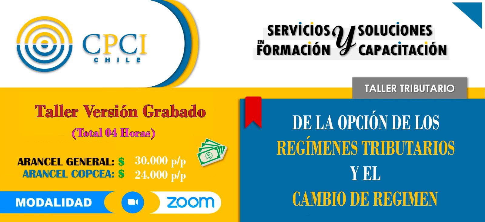 TALLER TRIBUTARIO – DE LA OPCIÓN DE LOS REGÍMENES TRIBUTARIOS Y EL CAMBIO DE RÉGIMEN